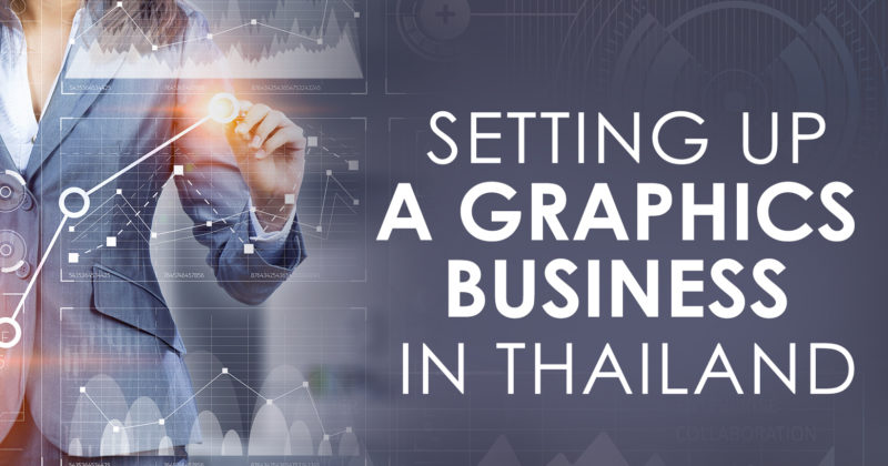 Setting up a graphics business in Thailand